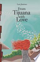 From Tijuana With Love