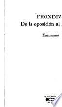 Frondizi, de la oposición al gobierno