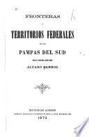 Fronteras y territorios federales de las pampas del Sud