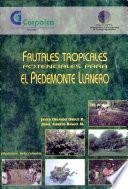 Frutales Tropicales Potevciales Para El Piedemonte Llanero