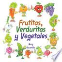 Frutitas, Verduritas y Vegetales