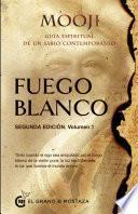 Fuego blanco, segunda edición, volumen I