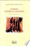 Fuertes contra la violencia