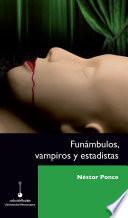 Funámbulos, vampiros y estadistas