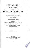 Fundamento del vigor y elegancia de la lengua castellana