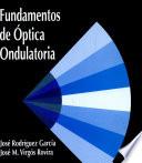 Fundamentos de óptica ondulatoria