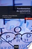 Fundamentos de optometría, 2a ed.