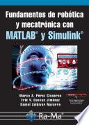 Fundamentos de robótica y mecatrónica con MATLAB y Simulink