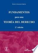 Fundamentos para una teoria del derecho/ Foundations for a theory of law
