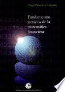 Fundamentos Técnicos de la Matemática Financiera