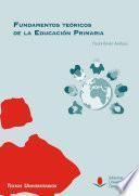 Fundamentos teóricos de la Educación Primaria