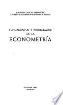 Fundamentos y posibilidades de la econometría