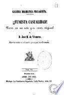 Funesta casualidad! pieza en un acto y en verso original de D. Jose M. de Vivancos