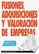 Fusiones, adquisiciones y valoración de empresas