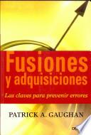 FUSIONES Y ADQUISICIONES: LAS CLAVES PARA PREVENIR ERRORES