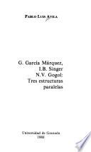 G. García Márquez, I.B. Singer, N.V. Gogol