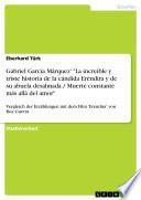 Gabriel García Márquez' La increible y triste historia de la cándida Eréndira y de su abuela desalmada / Muerte constante más allá del amor