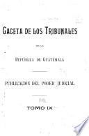 Gaceta de los tribunales de la república de Guatemala