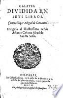Galatea, diuidida en seys libros. (Reueu&corigé par Cesar Oudin.).