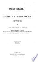 Galería biografica de artistas españoles del siglo XIX
