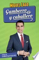 Gamberro y caballero