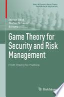 Game Theory for Security and Risk Management