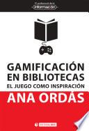 Gamificación en bibliotecas