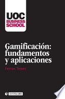 Gamificación: fundamentos y aplicaciones