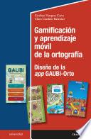 Gamificación y aprendizaje móvil de la ortografía