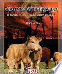 Ganado y petróleo (Cattle and Oil)
