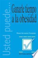 Ganarle tiempo a la obesidad