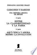 Gárgoris y Habidis: Entre la clandestinidad y la farsa