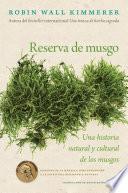 Gathering Moss / Reserva de musgo (Spanish Edition)