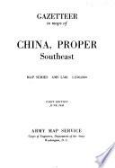 Gazetteer to Maps of China Proper