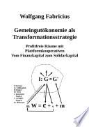 Gemeingutökonomie als Transformationsstrategie