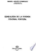 Genealogía de la vivienda colonial Porteña