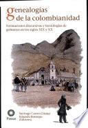 Genealogías de la colombianidad