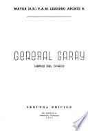 General Garay, héroe del Chaco