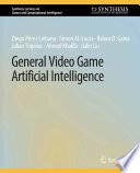 General Video Game Artificial Intelligence