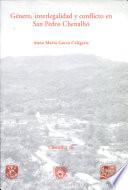 Género, interlegalidad y conflicto en San Pedro Chenalhó