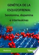 GENÉTICA DE LA ESQUIZOFRENIA