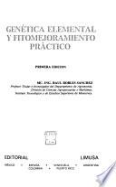 Genética elemental y fitomejoramiento práctico