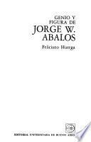 Genio y figura de Jorge W. Abalos