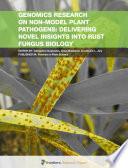Genomics Research on Non-Model Plant Pathogens: Delivering Novel Insights into Rust Fungus Biology