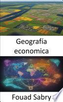 Geografía economica