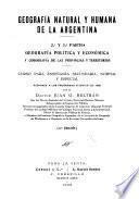Geografía natural y humana de la Argentina ... Curso para enseñanza secundaria, normal y especial, responde a los programas vigentes (de 1926)