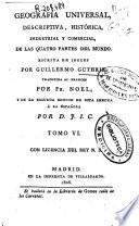 Geografía universal descriptiva, histórica, industrial y comercial, de las cuatro partes del mundo