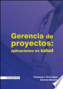 Gerencia de proyectos: Aplicaciones en salud