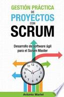Gestin Prctica De Proyectos Con Scrum
