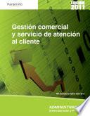 Gestión comercial y servicio de atención al cliente